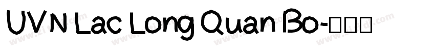 UVN Lac Long Quan Bo字体转换